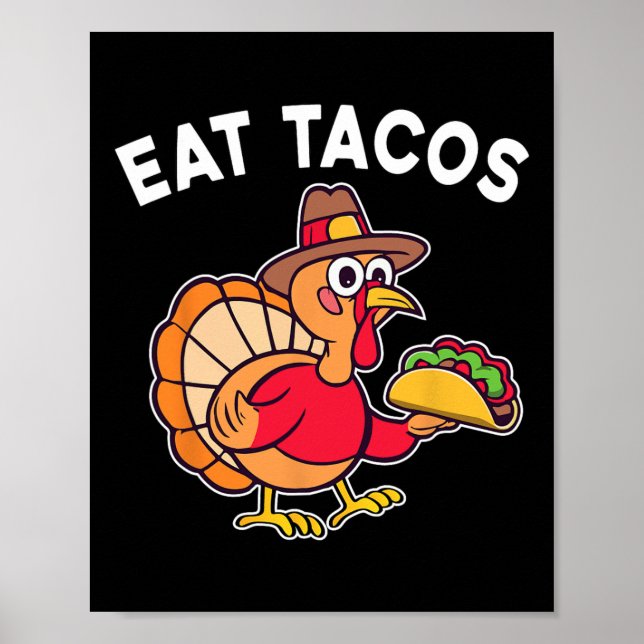 Funny Erntedank Turkey Eat Tacos Mexican Danke Poster (Vorne)