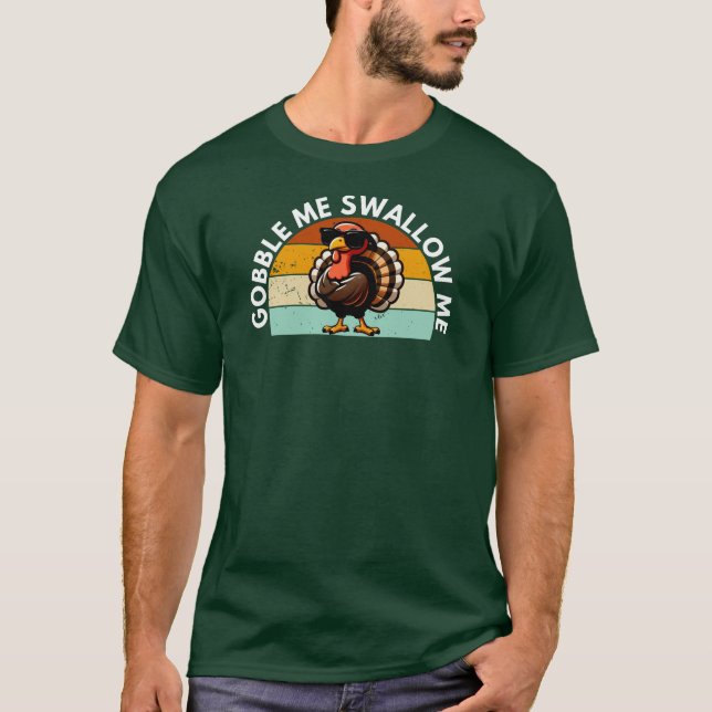Funny Erntedank Turkey Gobble Me schlucken T-Shirt (Vorderseite)