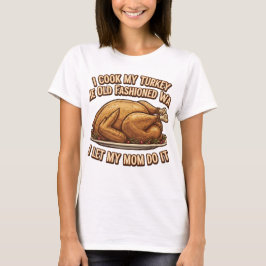Funny Erntedank Zitat Ich koche meine Türkei T-Shirt