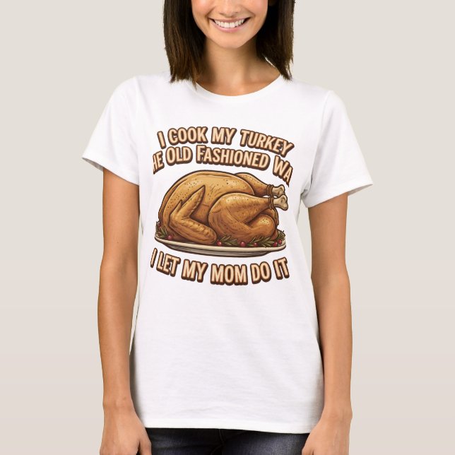 Funny Erntedank Zitat Ich koche meine Türkei T-Shirt (Vorderseite)