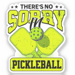 Funny Es gibt keine Entschuldigung in Pickleball V Aufkleber