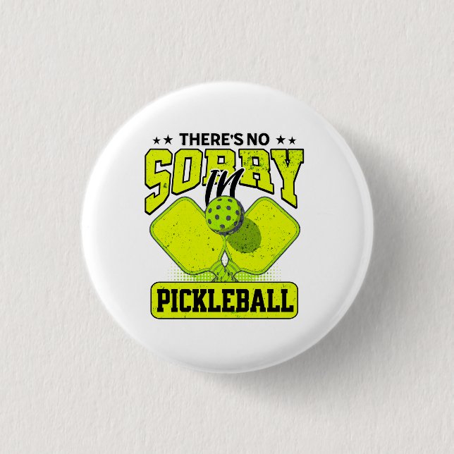 Funny Es gibt keine Entschuldigung in Pickleball V Button (Vorderseite)
