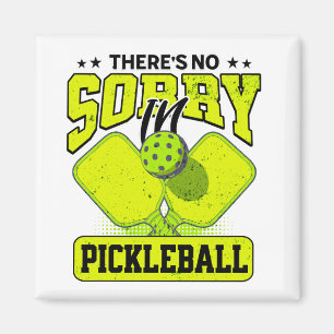 Funny Es gibt keine Entschuldigung in Pickleball V Magnet