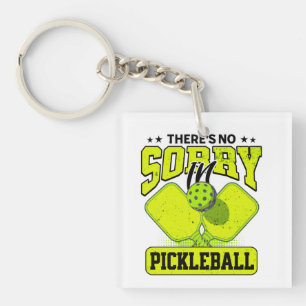 Funny Es gibt keine Entschuldigung in Pickleball V Schlüsselanhänger