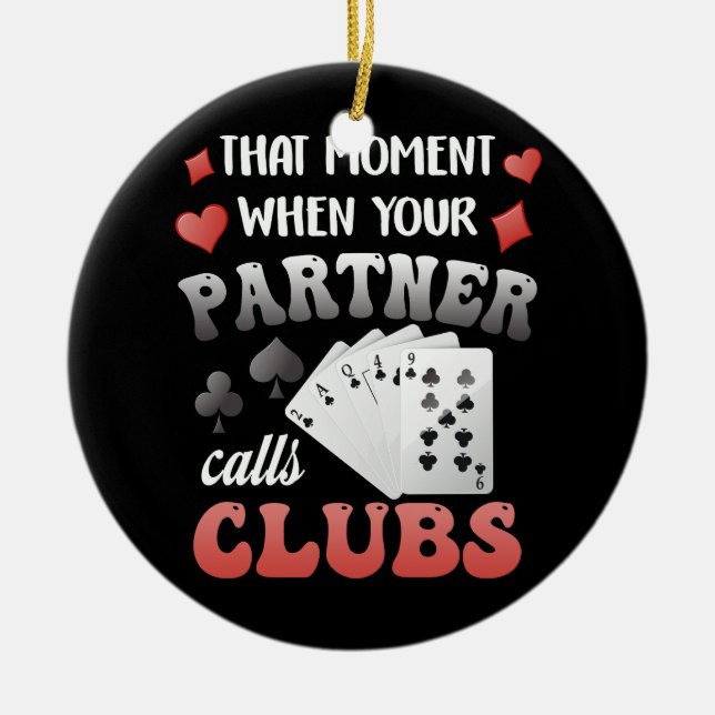 Funny Euchre in diesem Moment, wenn Ihr Partner C  Keramik Ornament (Vorne)