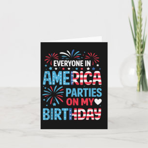 Funny Everywhere America Party on my Birthday 4 Karte