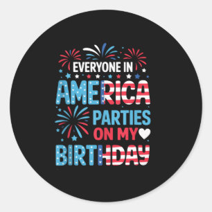 Funny Everywhere America Party on my Birthday 4 Runder Aufkleber