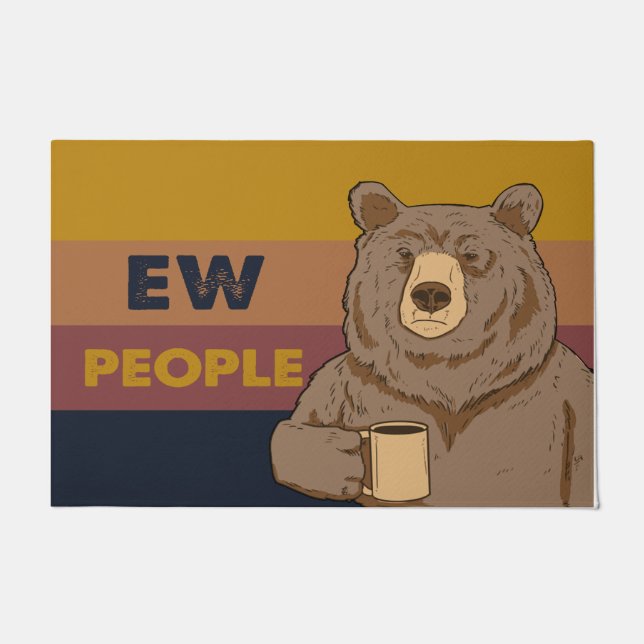 Funny Ew People Beatmung Mat, Funny Quotes Fußmatte (Vorderseite)