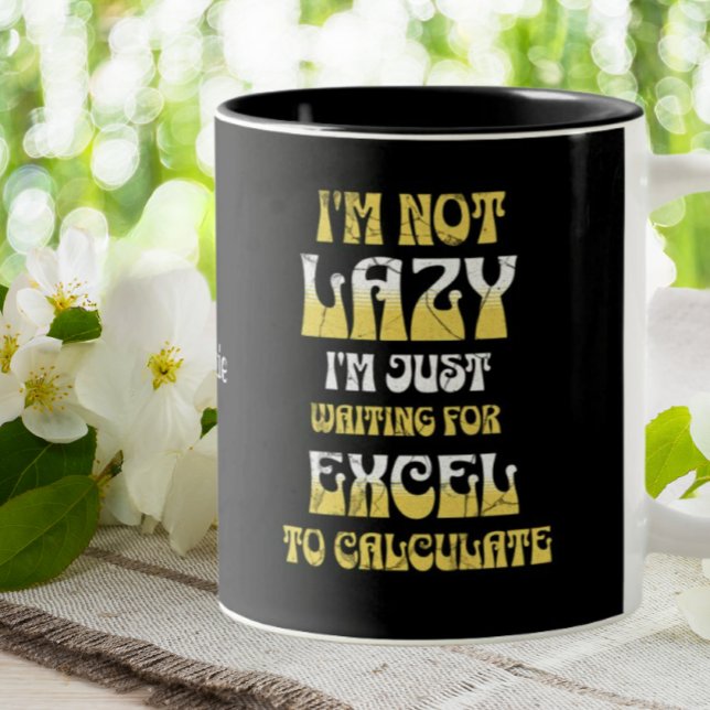 Funny Excel Tabellenkalkulationbüro Ich bin nicht  Zweifarbige Tasse (Von Creator hochgeladen)