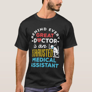 Funny Exhausted Medical Assistant CMA T-Shirt