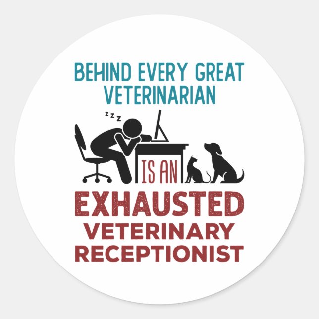 Funny Exhausted Veterinary Receptionist Runder Aufkleber (Vorderseite)