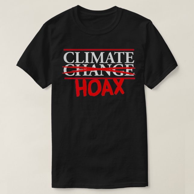 Funny Extreme Weather Climate Change Klima Hoax T-Shirt (Design vorne)