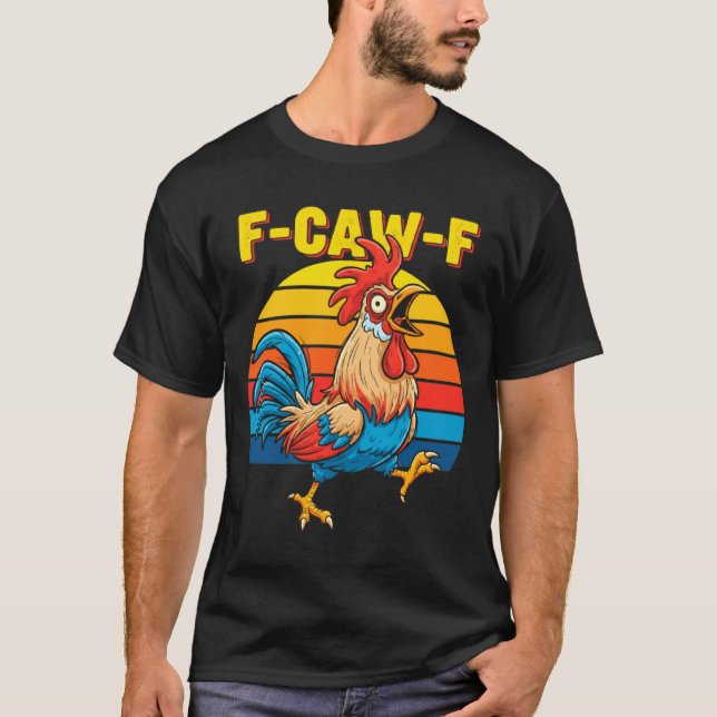 Funny F Awk F Chicken F Caw F Rooster Pun Retro Cl T-Shirt (Vorderseite)
