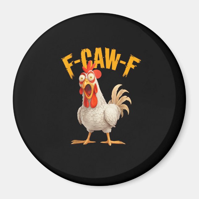 Funny F-Awk-F Chicken F-Caw-F Rooster Pun Retro Vi Magnet (Vorne)