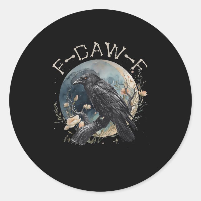Funny F-caw-f Black Crow Fcawf Black Crow Runder Aufkleber (Vorderseite)