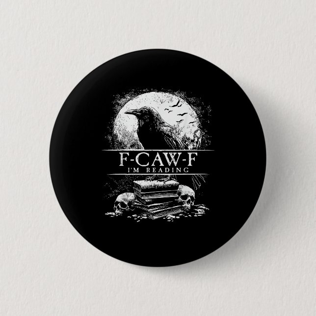 Funny F-Caw-F Books Skulls Gothic Button (Vorderseite)