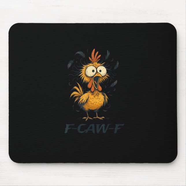 Funny F-Caw-F Chicken Bird F-Caw-F Graphic Minimal Mousepad (Vorne)
