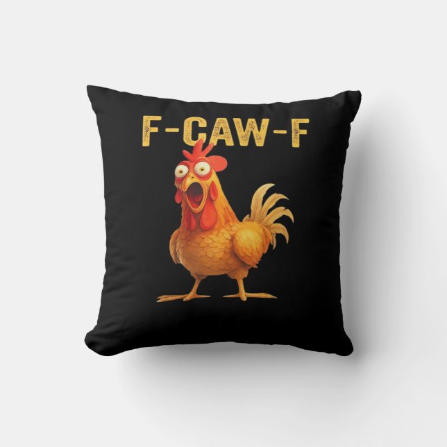 Funny F-Caw-F Chicken Creative Casual Kissen (Vorderseite)