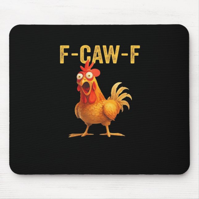 Funny F-Caw-F Chicken Creative Casual Mousepad (Vorne)