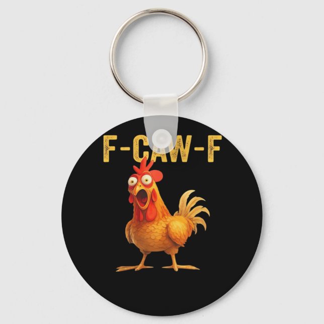 Funny F-Caw-F Chicken Creative Casual Schlüsselanhänger (Vorderseite)
