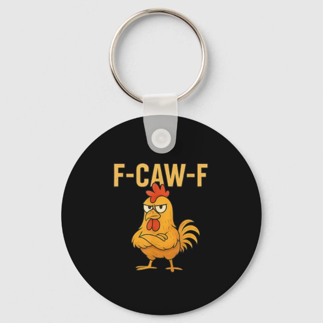 Funny F-Caw-F Chicken F-Caw-F Chicken Rooster Meme Schlüsselanhänger (Vorderseite)
