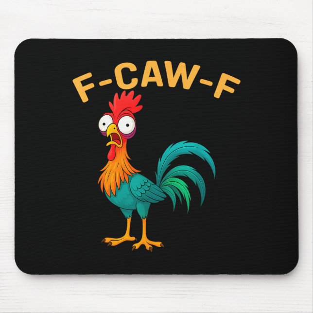 Funny F-caw-f Chicken Fcawf Chicken  Mousepad (Vorne)