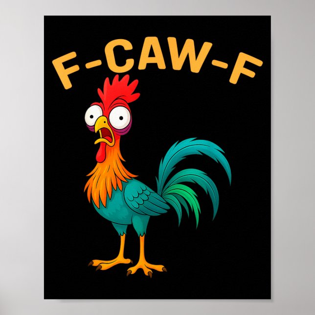 Funny F-caw-f Chicken Fcawf Chicken  Poster (Vorne)