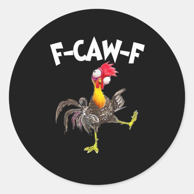 Funny F-Caw-F Chicken FCAWF Chicken Runder Aufkleber (Vorderseite)