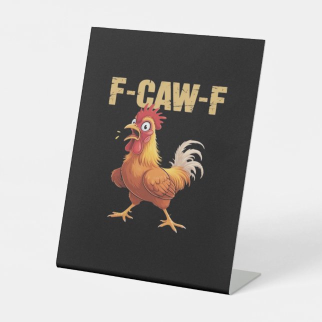 Funny F-Caw-F Chicken Funny Trendy Sockelschild (Vorderseite)