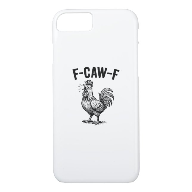 Funny F-Caw-F Chicken Graphic Sarcastic Bird Case-Mate iPhone Hülle (Rückseite)