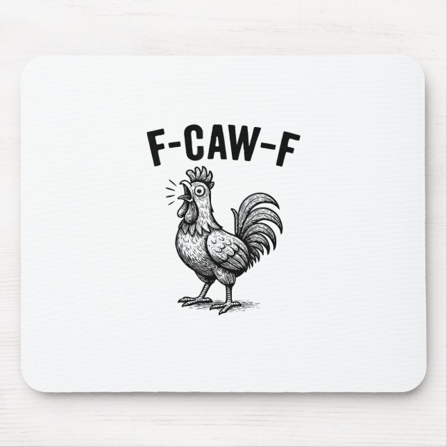 Funny F-Caw-F Chicken Graphic Sarcastic Bird Mousepad (Vorne)