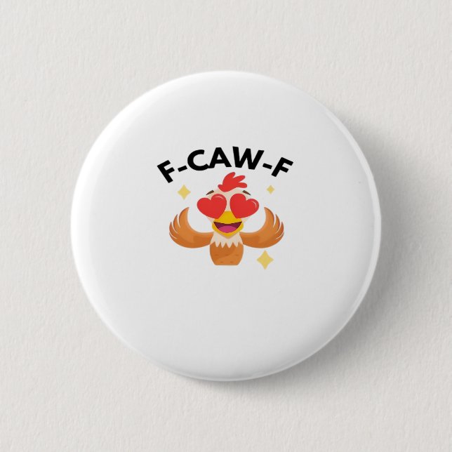 Funny F-Caw-F Classic Button (Vorderseite)