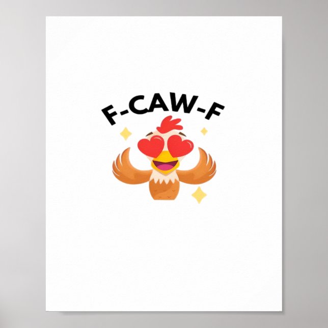 Funny F-Caw-F Classic Poster (Vorne)
