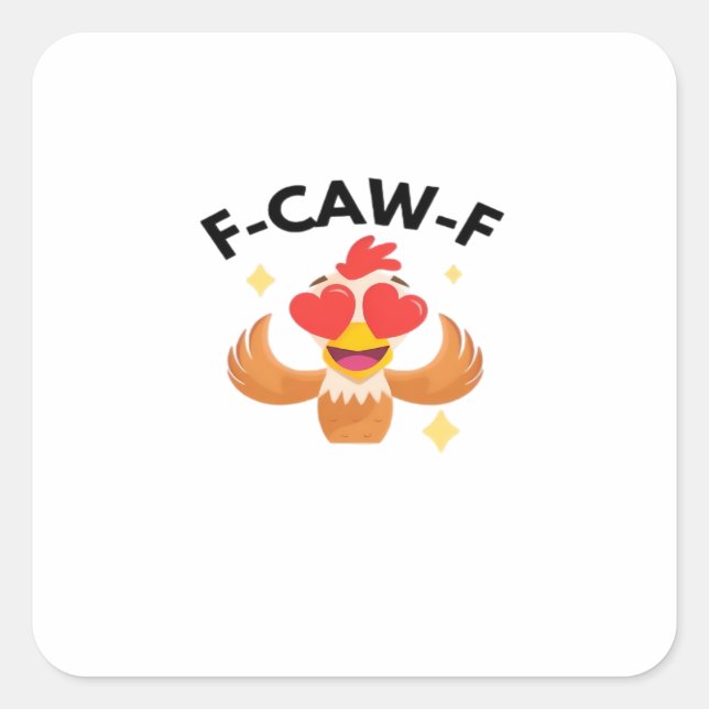 Funny F-Caw-F Classic Quadratischer Aufkleber (Vorderseite)