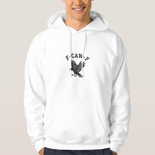 Funny F-Caw-F Crow Aesthetic Style Hoodie (Vorderseite)