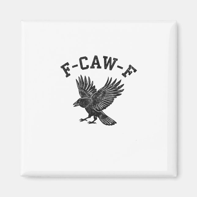 Funny F-Caw-F Crow Aesthetic Style Magnet (Vorne)