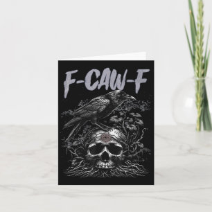 Funny F Caw F Crow Funny Halloween Shirt Männer Fr Karte