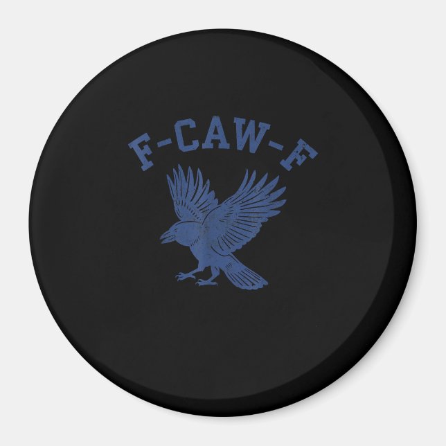 Funny F-Caw-F Crow Magnet (Vorne)