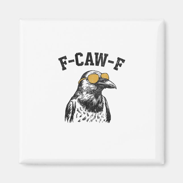 Funny F-Caw-F Crow Magnet (Vorne)