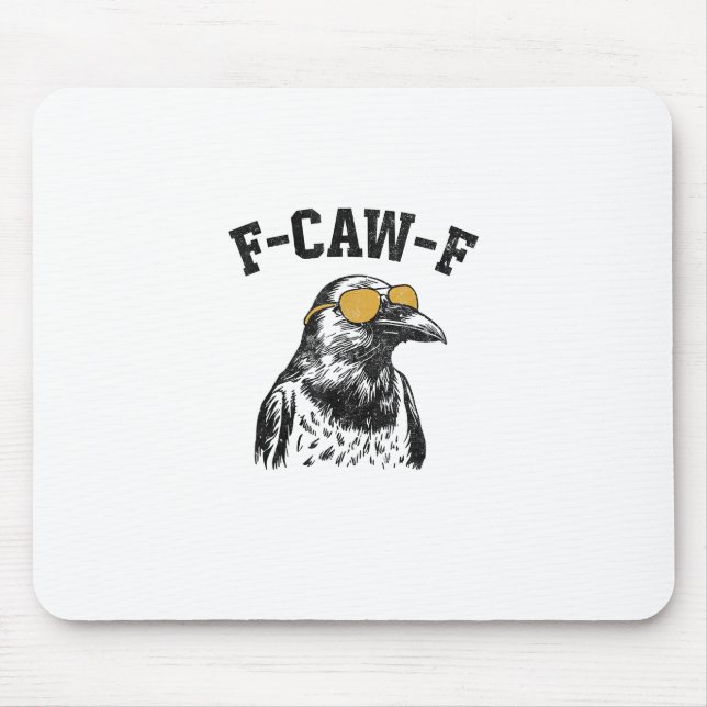 Funny F-Caw-F Crow Mousepad (Vorne)