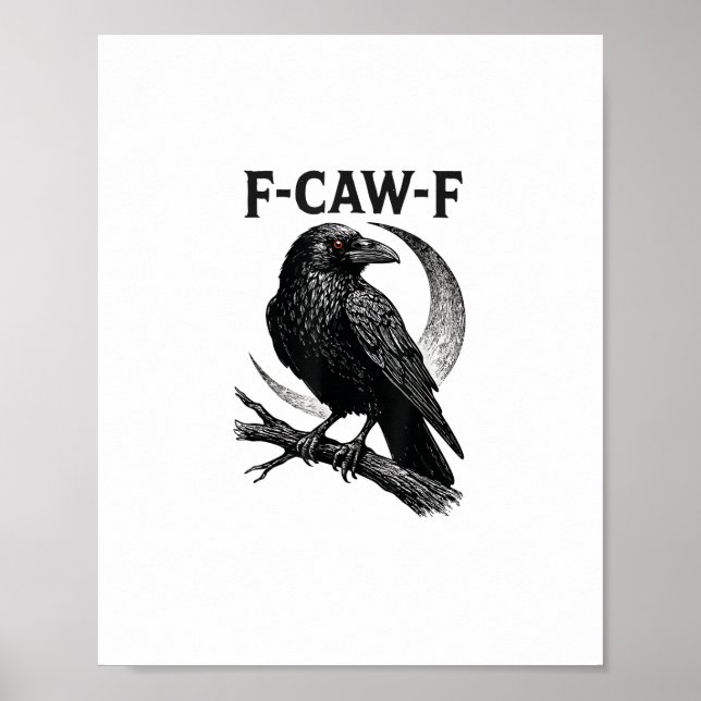 Funny F-Caw-F Crow Retro Graphic Poster (Vorne)