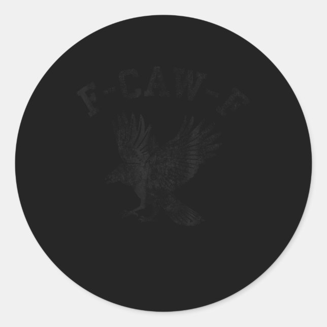 Funny F Caw F Crow Runder Aufkleber (Vorderseite)