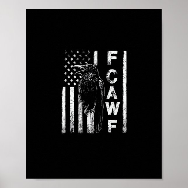 Funny F Caw F Crow With USA Flag Poster (Vorne)