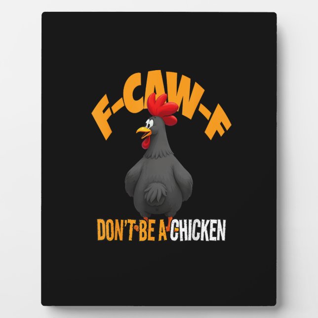 Funny F-Caw-F Don't A Chicken F-Caw-F Rooster Fotoplatte (Vorderseite)