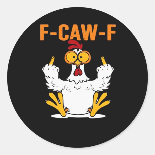 Funny F-Caw-F Fingers Chicken Runder Aufkleber (Vorderseite)