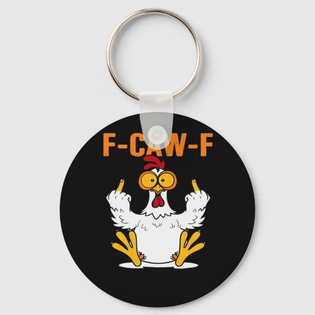 Funny F-Caw-F Fingers Chicken Schlüsselanhänger (Vorderseite)