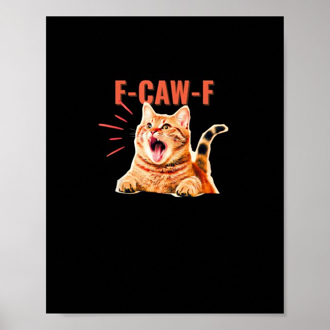 Funny F-Caw-F Graphic Sarcastic Trendy Unique Poster (Vorne)