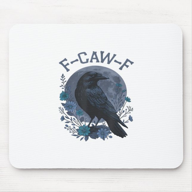 Funny F-Caw-F Raven Bird F-Caw-F Crow Classic Mousepad (Vorne)