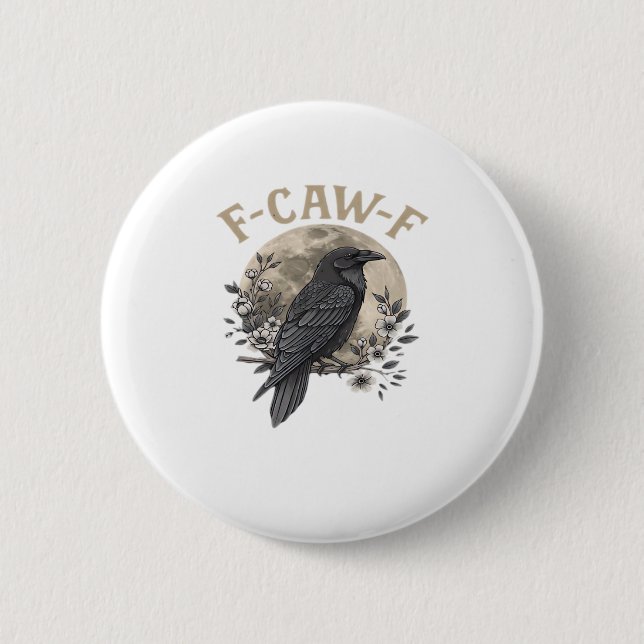 Funny F Caw F Raven Bird Saying Graphic Style Button (Vorderseite)