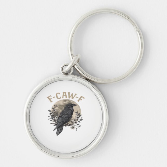 Funny F Caw F Raven Bird Saying Graphic Style Schlüsselanhänger (Vorne)